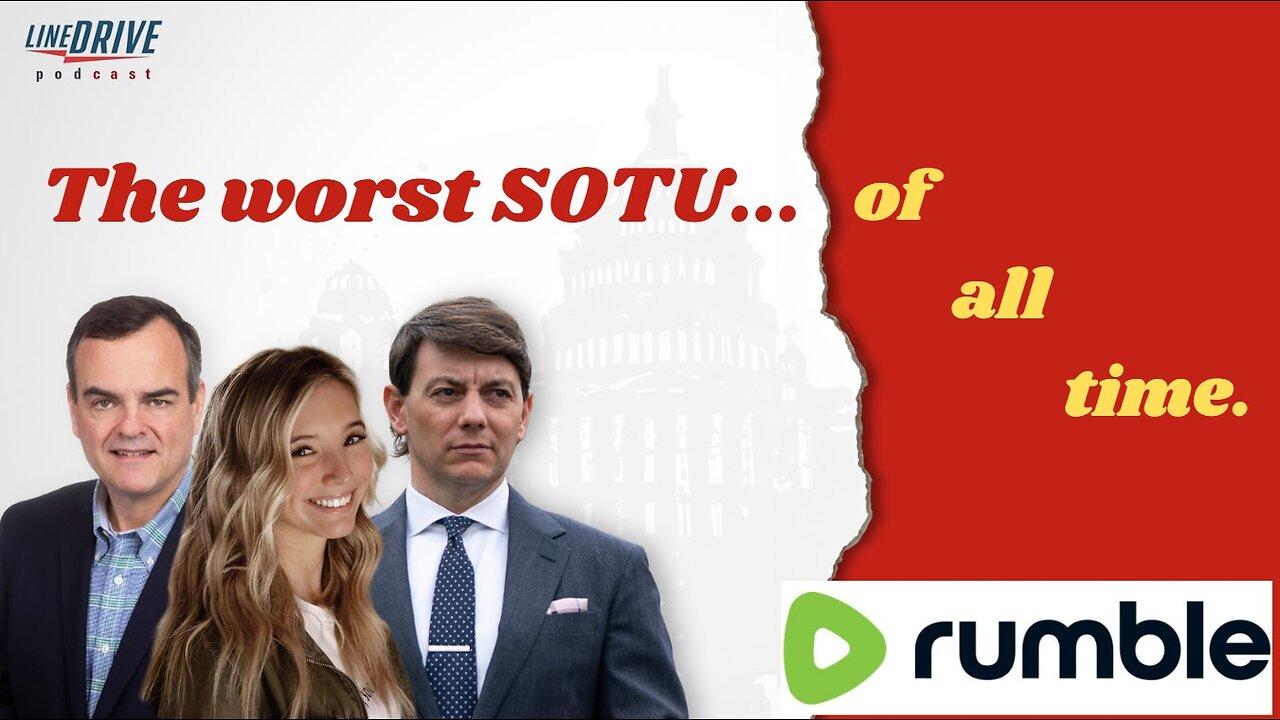 Line Drive Podcast - The Worst SOTU of All Time