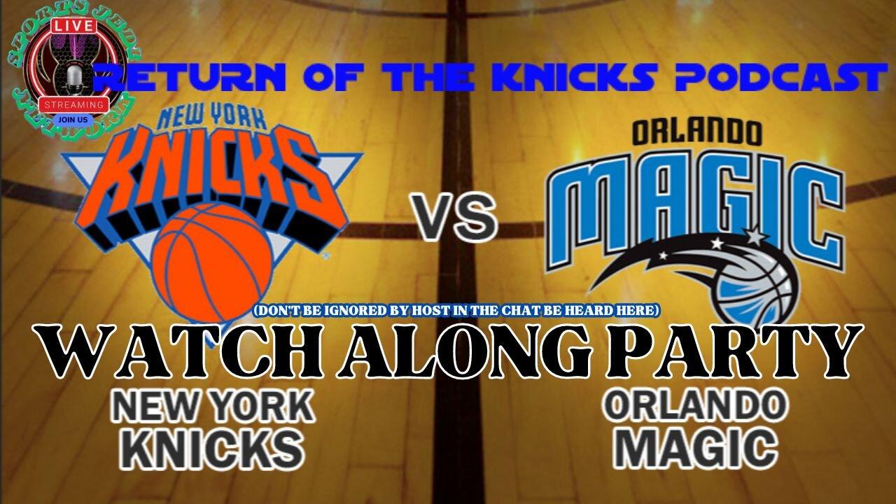 🏀NBA ACTION New York Knicks Vs Orlando Magic LIVE Watch Along Party: Predict The Winner!