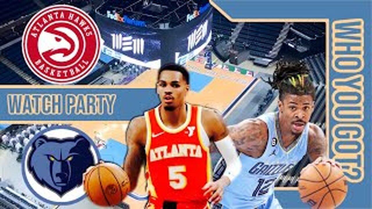 Atlanta Hawks vs Memphis Grizzlies | Live Play by Play/Watch Party Stream | NBA 2023 Game 53
