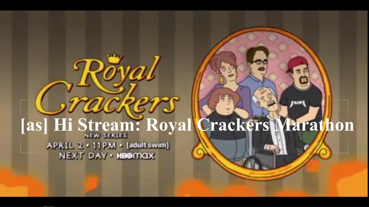 [as] Hi Stream: Royal Crackers Lost Boondocks and more