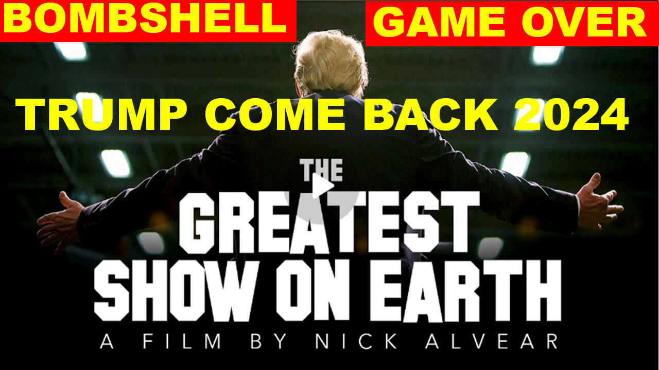 The Greatest Show on Earth ( 2024): TRUMP COME BACK 2024 - Benjamin Fulford
