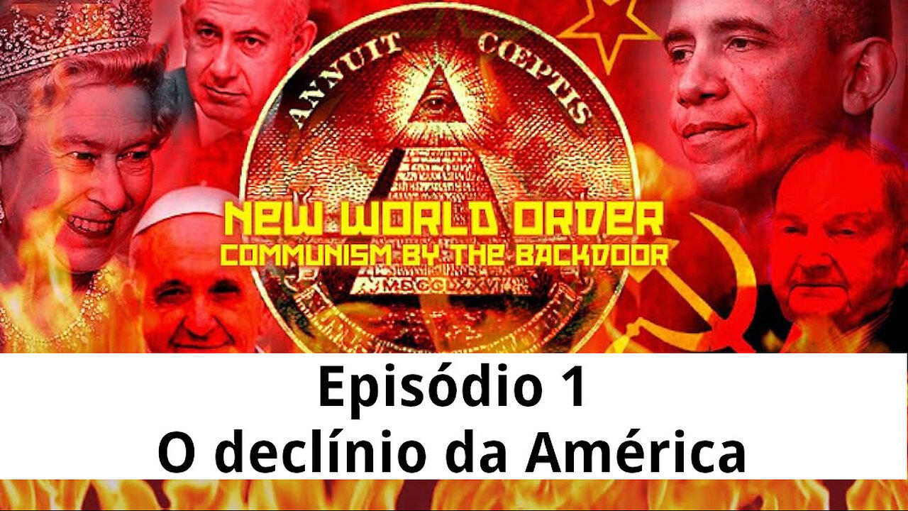 Episódio 1 | Nova Ordem Mundial: Comunismo Pela Porta dos Fundos | O declínio da América