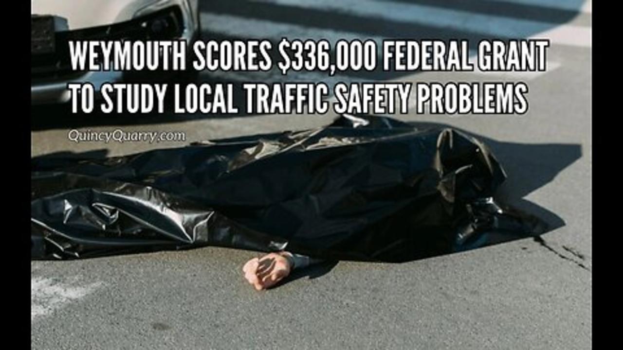 Weymouth Scores $336,000 Federal Grant To Study Local Traffic Safety Problems