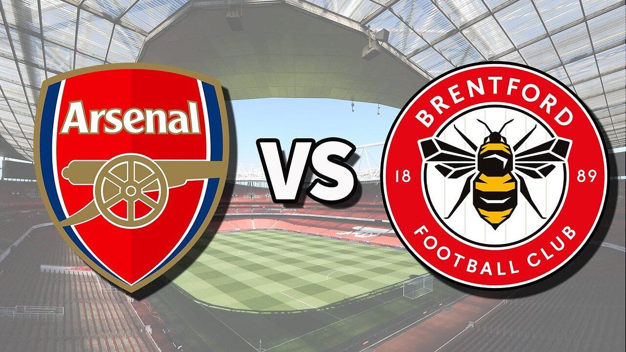 Arsenal Vs Brentford Live Watchalong Come On You Gunners!!!