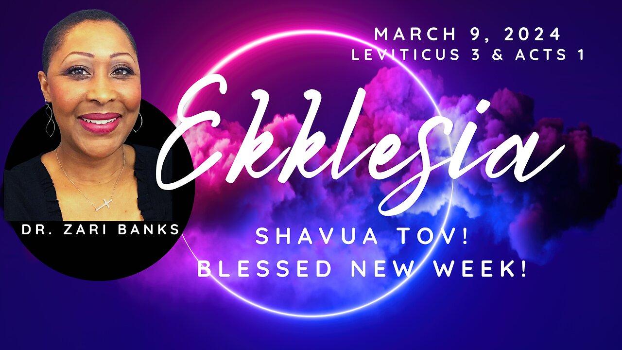 Shavua Tov, Ekklesia! (Communion) | Dr. Zari Banks | Mar. 9, 2024 - 1123