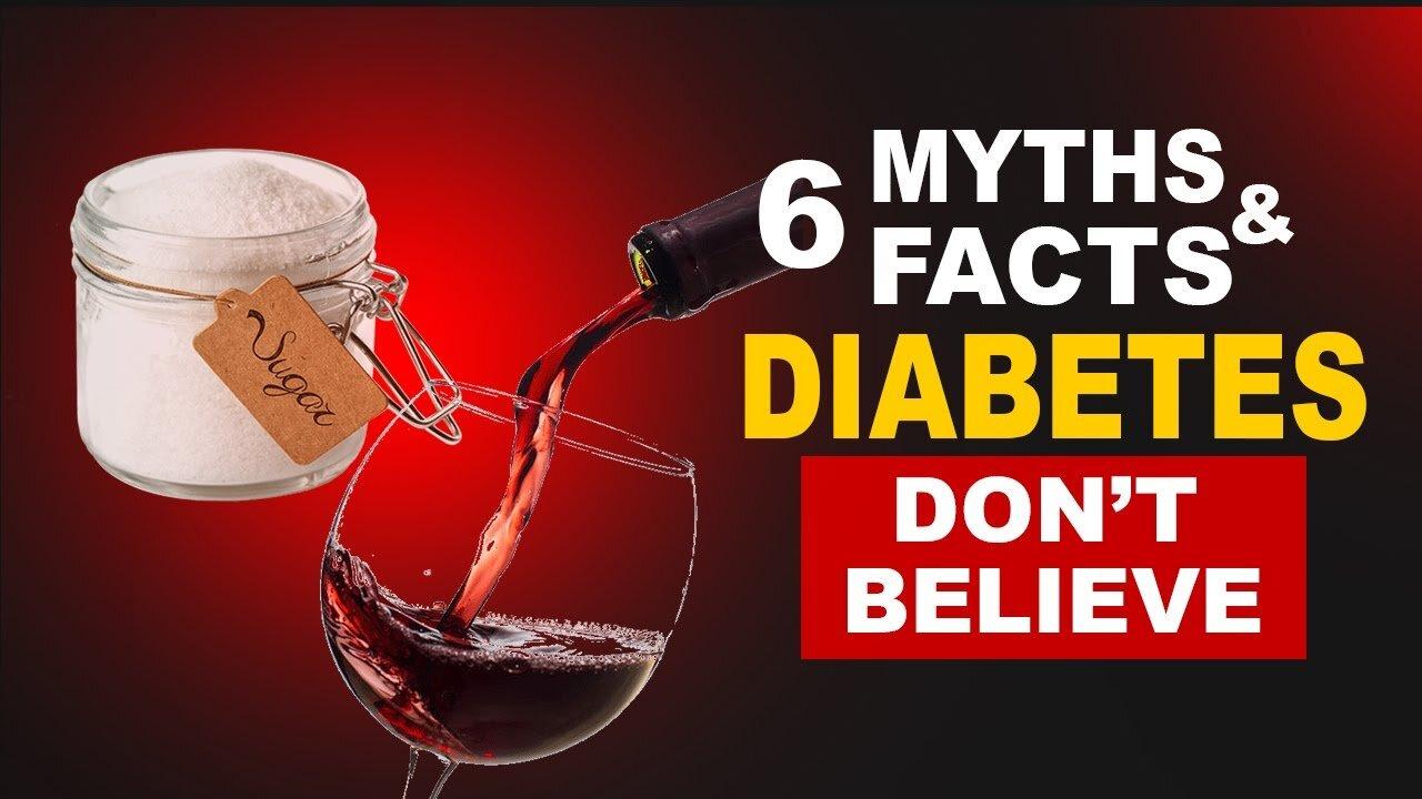 6 Diabetes Myths & Facts You Shouldn't Believe!