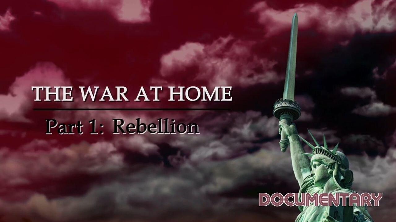 (Sun, Mar 10 @ 7a CST/8a EST) Documentary: The War at Home Part 1 'Rebellion'