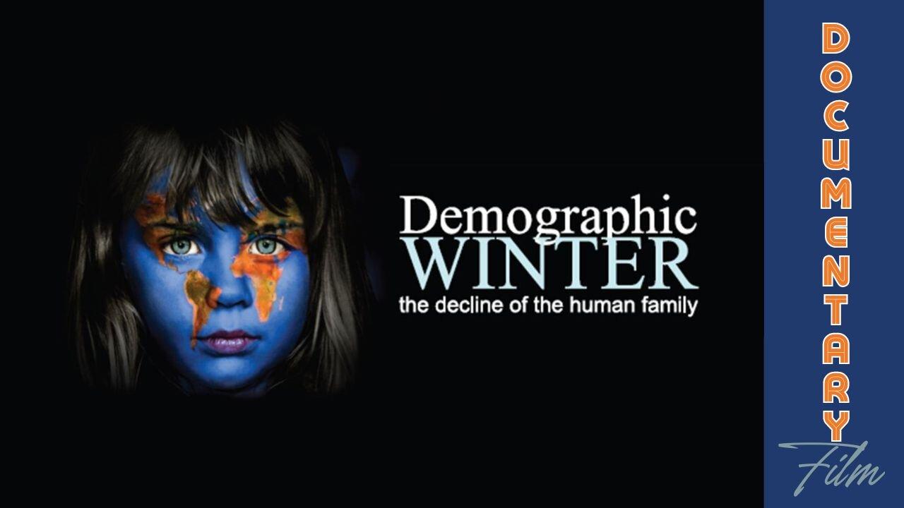 (Sun, Mar 10 @ 1p CST/2p EST) Documentary: Demographic Winter 'The Decline of the American Family'