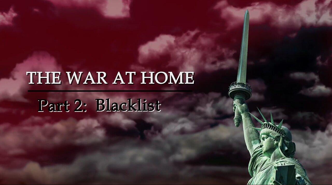 (Sun, Mar 10 @10a CST/11a EST) Documentary: The War at Home Part 2 'Blacklist'