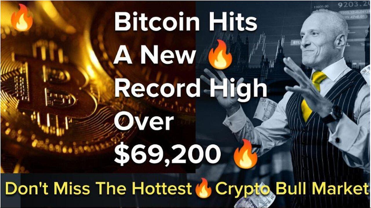 Bitcoin Hits A New Record High Over $69,200 - Don't Miss The Hottest Crypto Bull Market