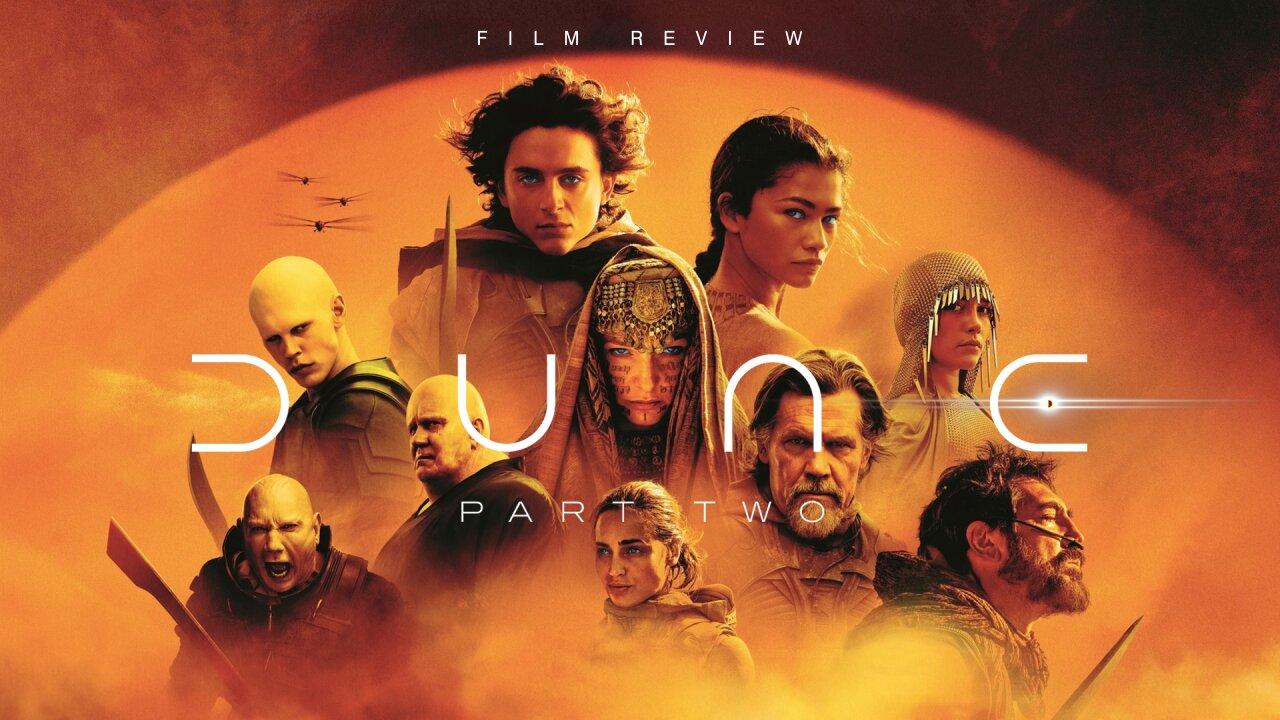 FILM REVIEW - Dune Part 2