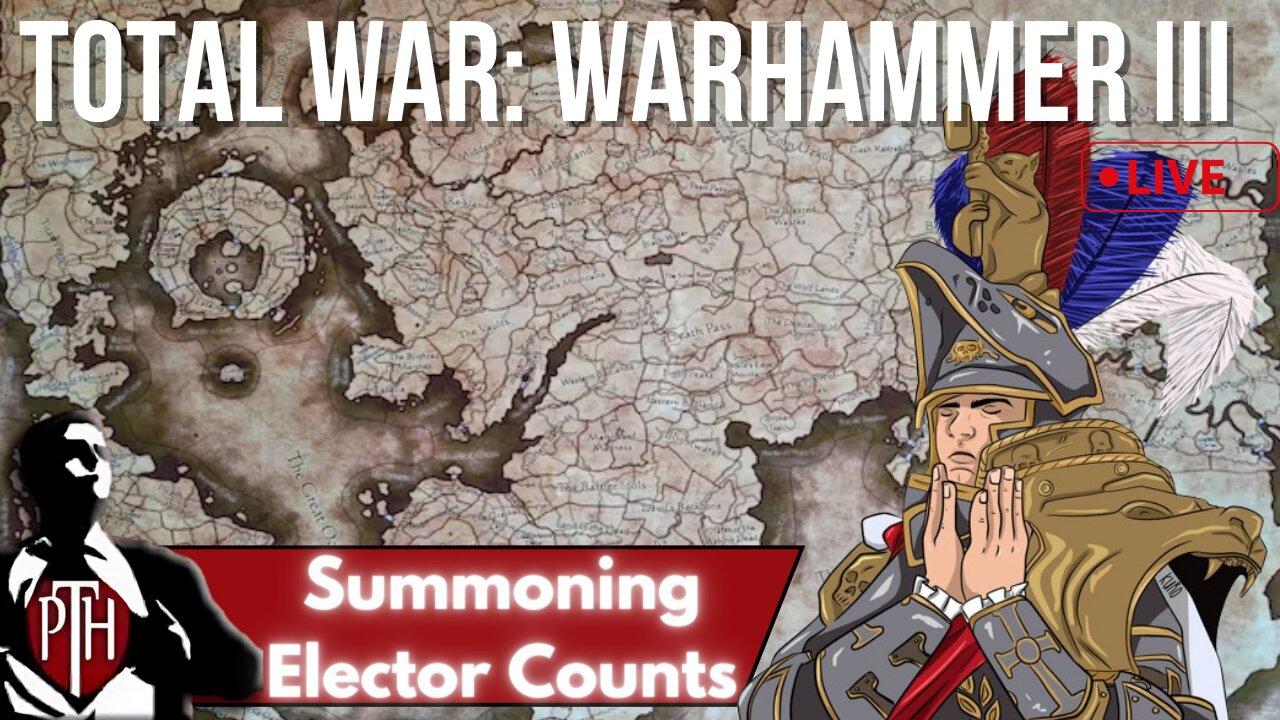 Modded Total War: Warhammer III - Summoning Elector Counts!