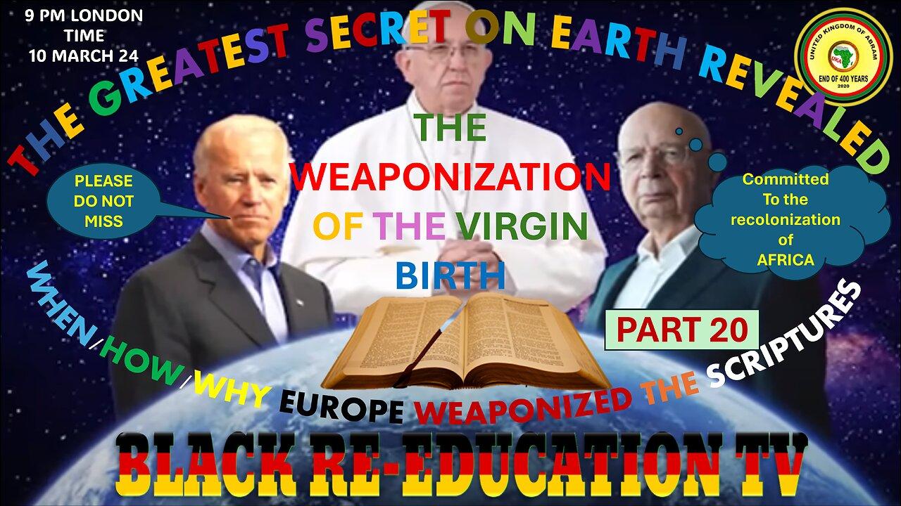 THE WEAPONIZATION OF THE VIRGIN  BIRTH - THE CREATION OF ROME’S GOD JESUS