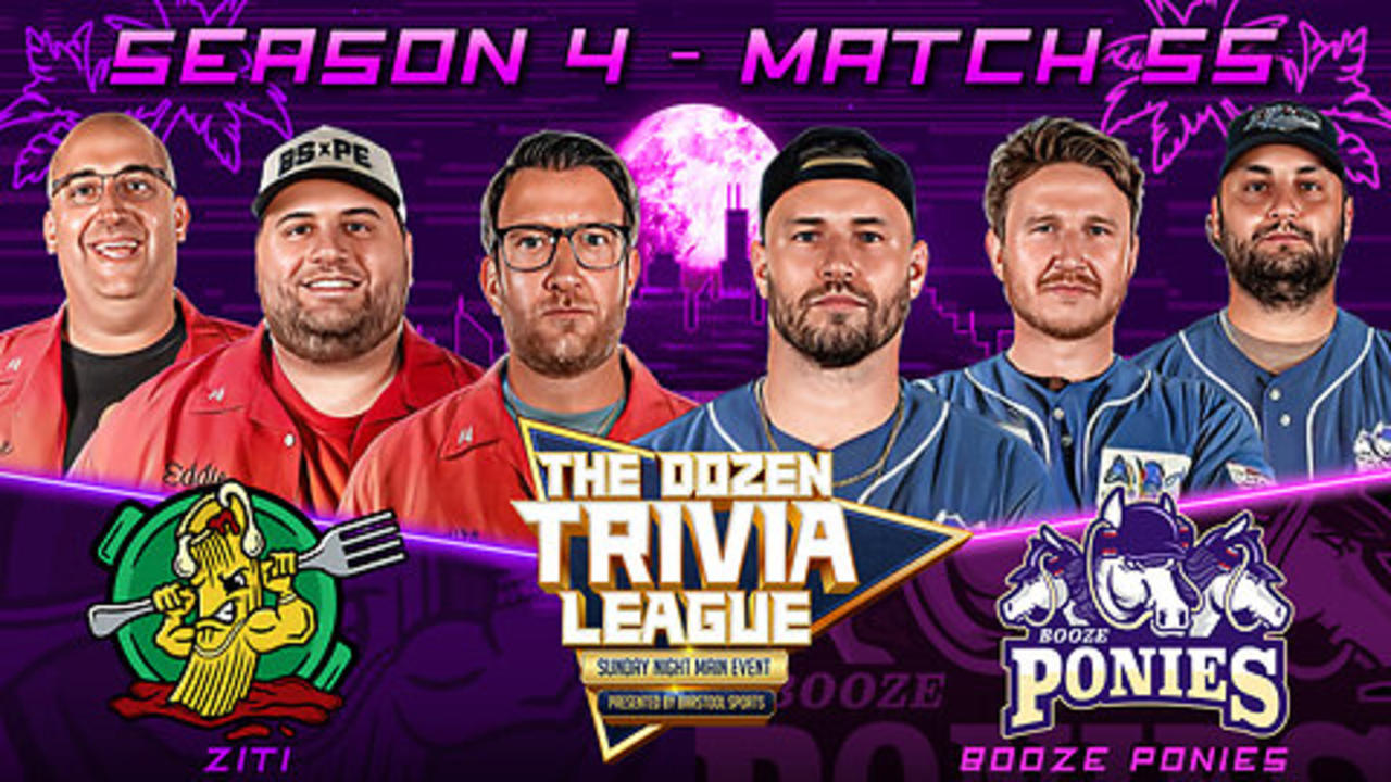 Dave Portnoy & Ziti vs. Booze Ponies | Match 55, Season 4 - The Dozen Trivia League