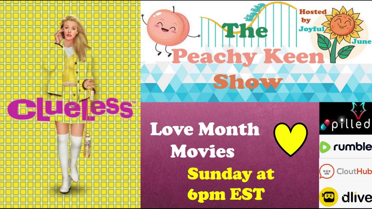 The Peachy Keen Show- Episode 63- Love Month Movies
