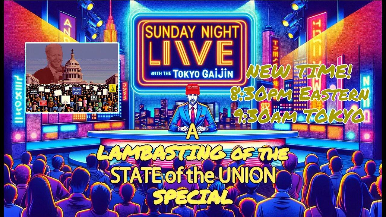 SUNDAY NIGHT LIVE - The Unstable State of the Union 2024
