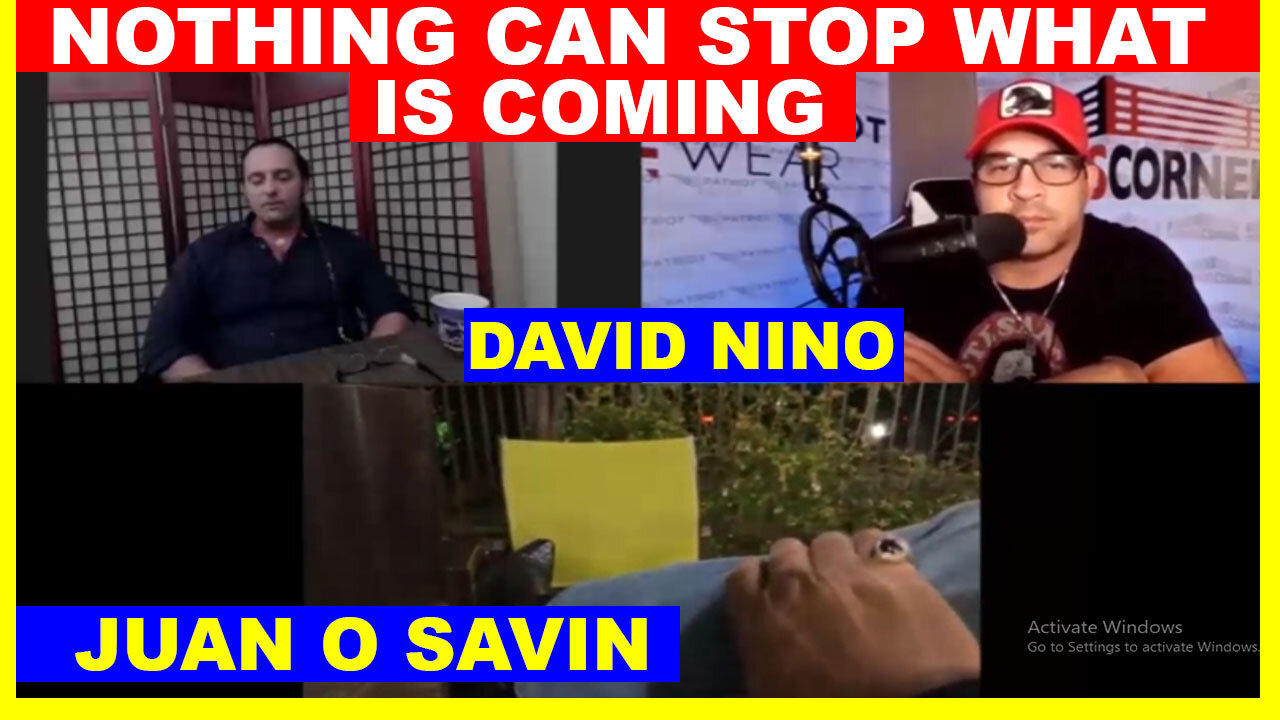 Juan O Savin & David Rodriguez HUGE Intel: "Nothing Can Stop What Is Coming"