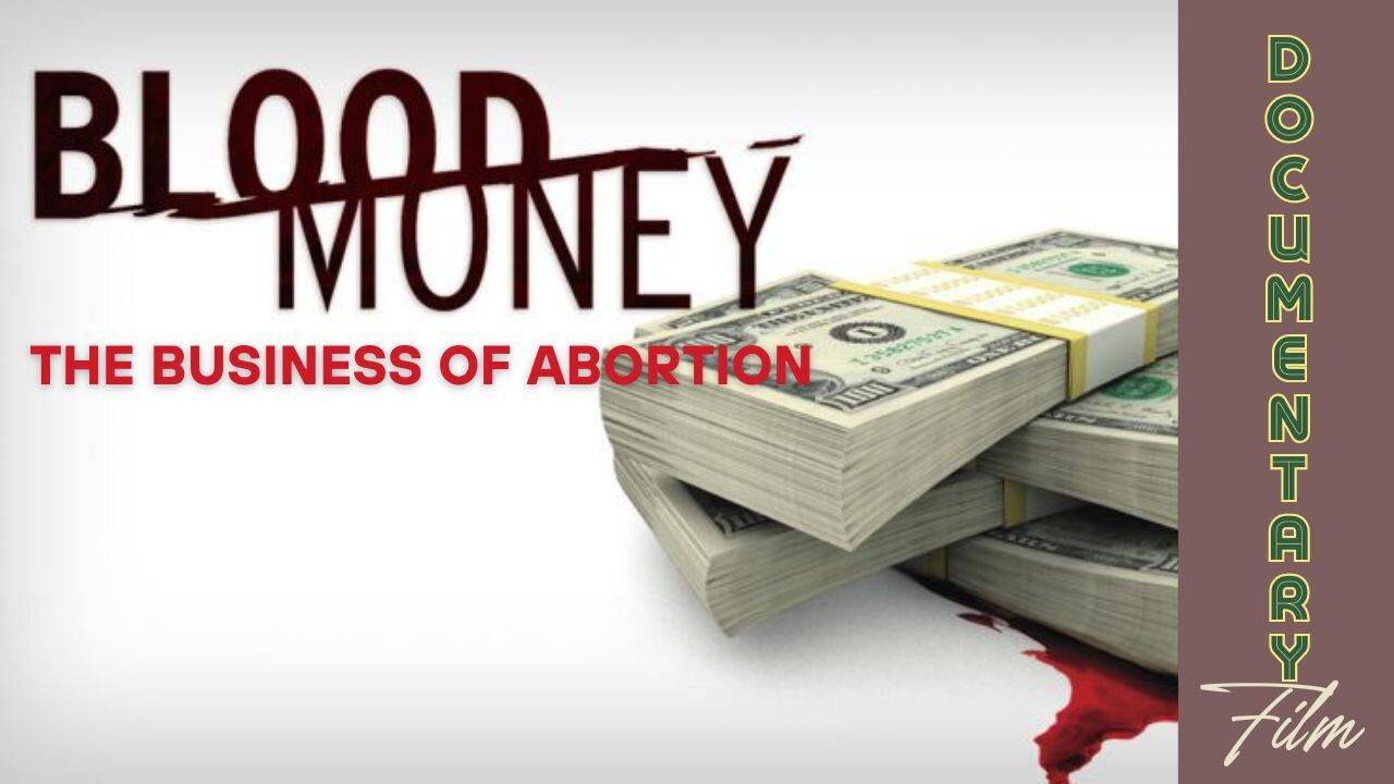 (Sun, Mar 10 @ 11p CST/12a EST) Documentary: Blood Money 'The Business of Abortion'