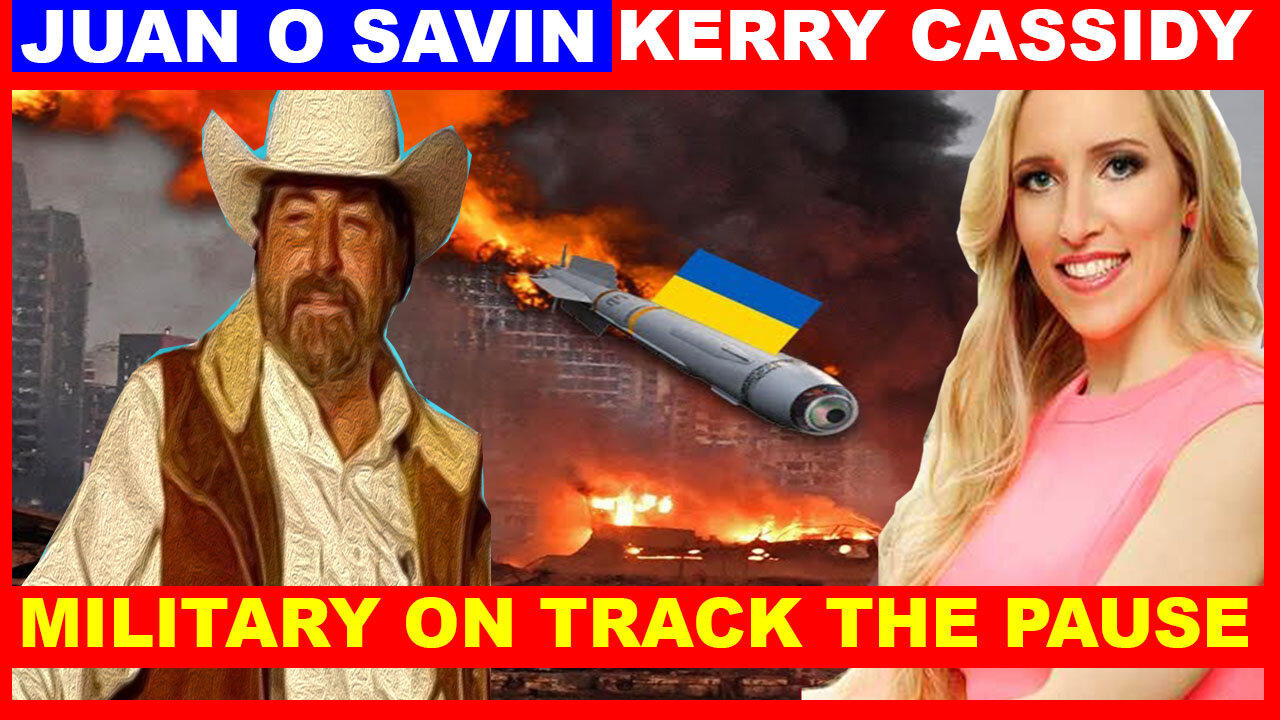 Juan O Savin 💥 KERRY CASSIDY BOMBSHELL 03.11 💥 Military on Track The Pause 💥 Benjamin Fulford