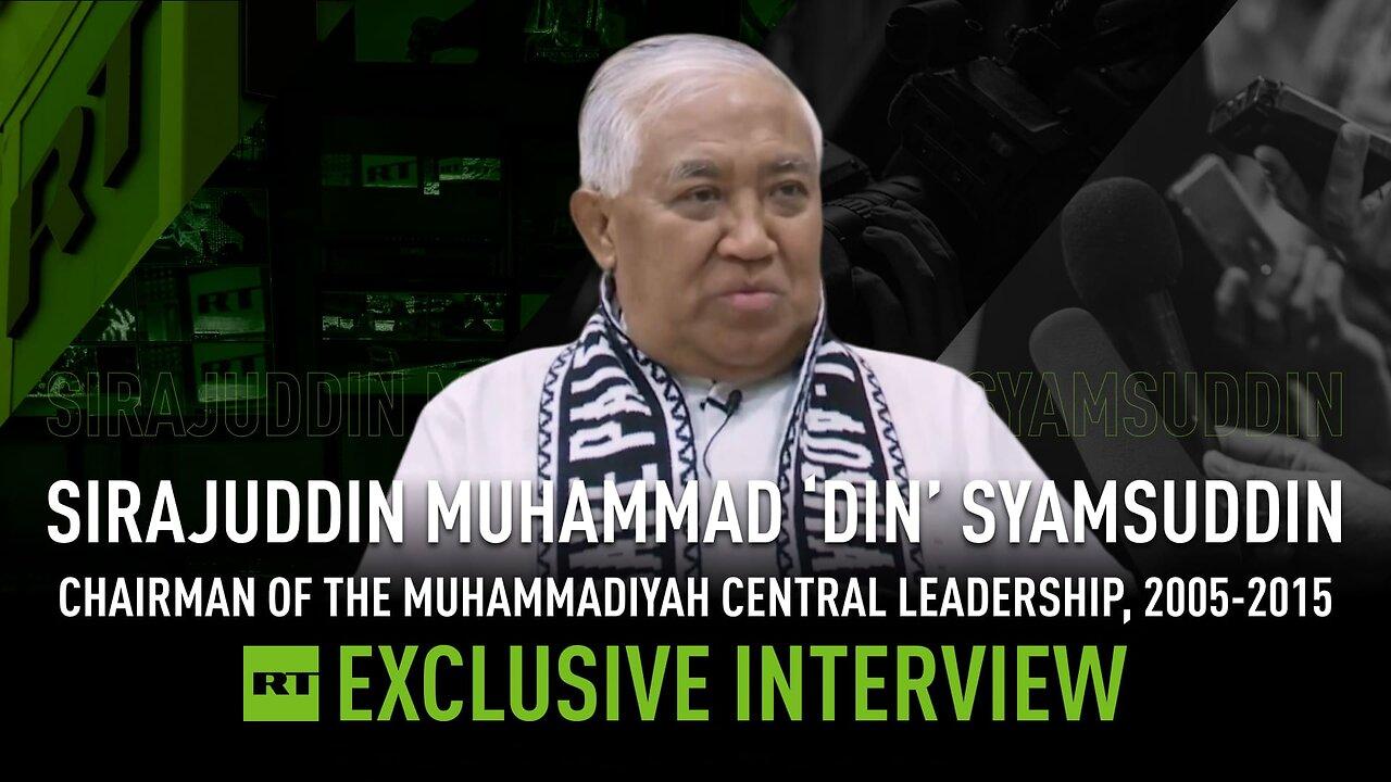 West won’t allow Middle Eastern states to have relations with non-Westerners – Din Syamsuddin