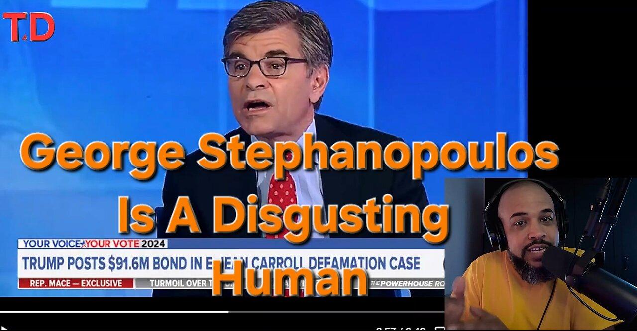 A New Low For George Stephanopoulos