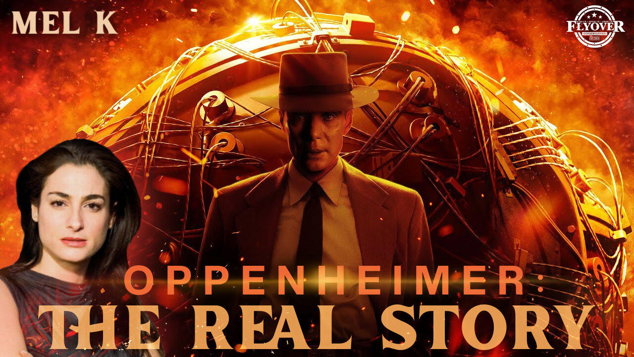 OPPENHEIMER Won 13 Awards at the Oscars... but what is the TRUE Story? Should You Even Watch It? - Mel K