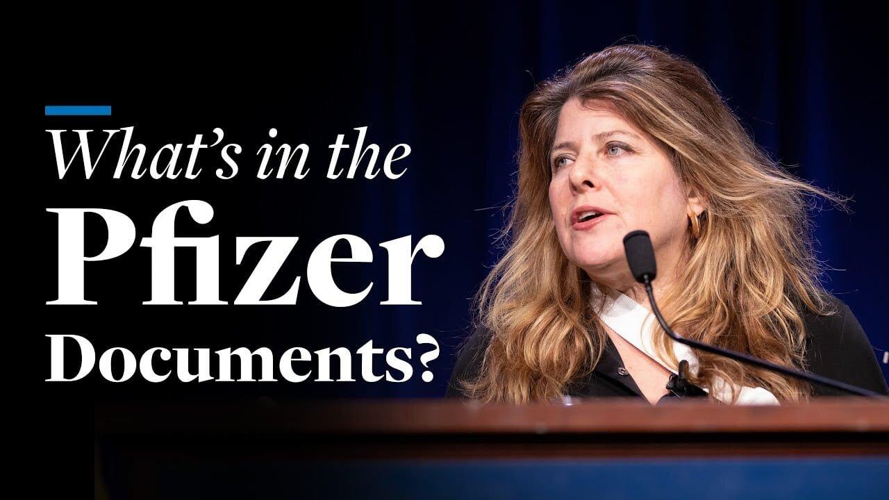 What is in the Pfizer Documents？ Naomi Wolf Reveals the TRUTH
