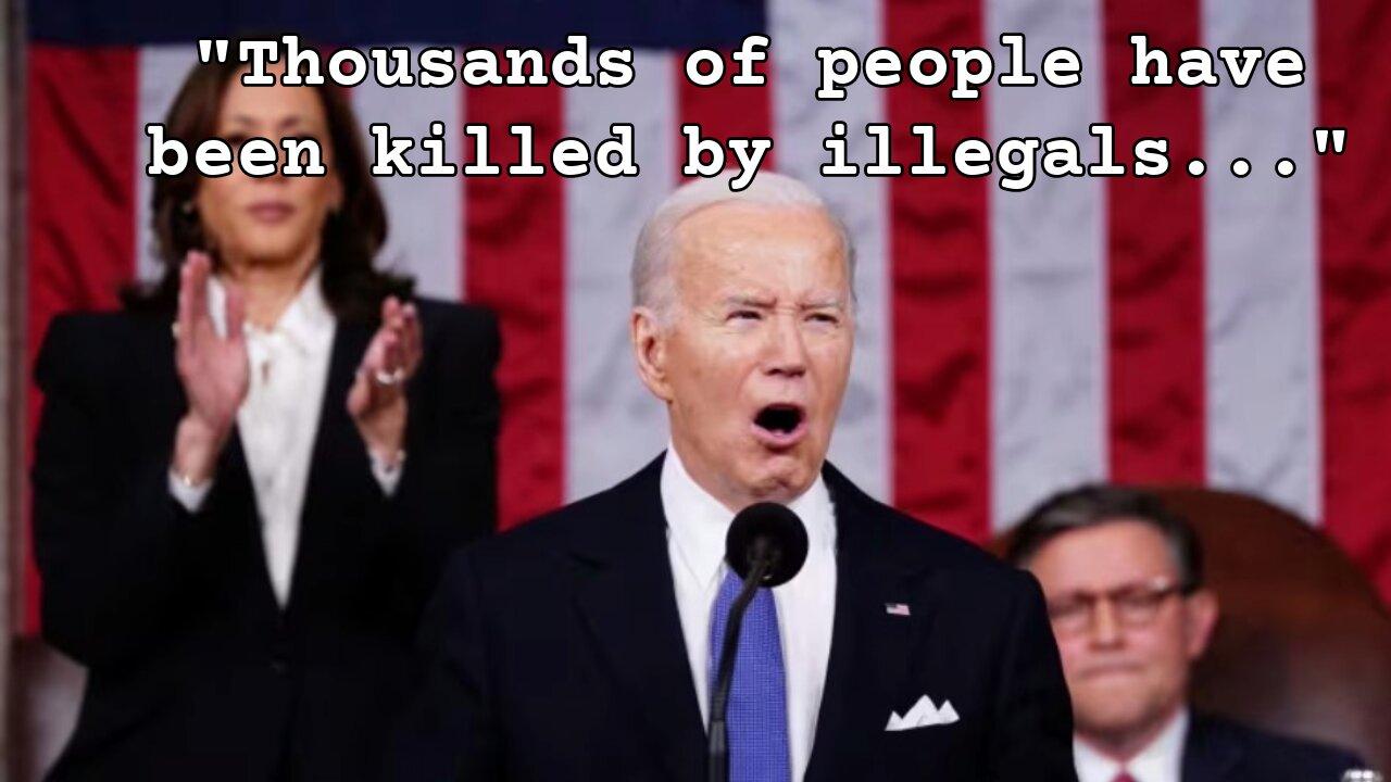 Oops: Biden Admits Thousands Of Americans 'Killed By Illegals'