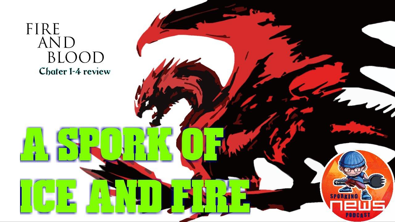 Fire and Blood-the Targaryen Dynasty | ASOIAF chapter 1-4 review | Prep for House of the Dragon