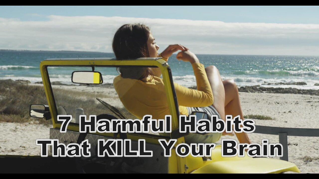 7 Harmful Habits That KILL Your Brain / 7 Non Sexual Ways to Show Intimacy