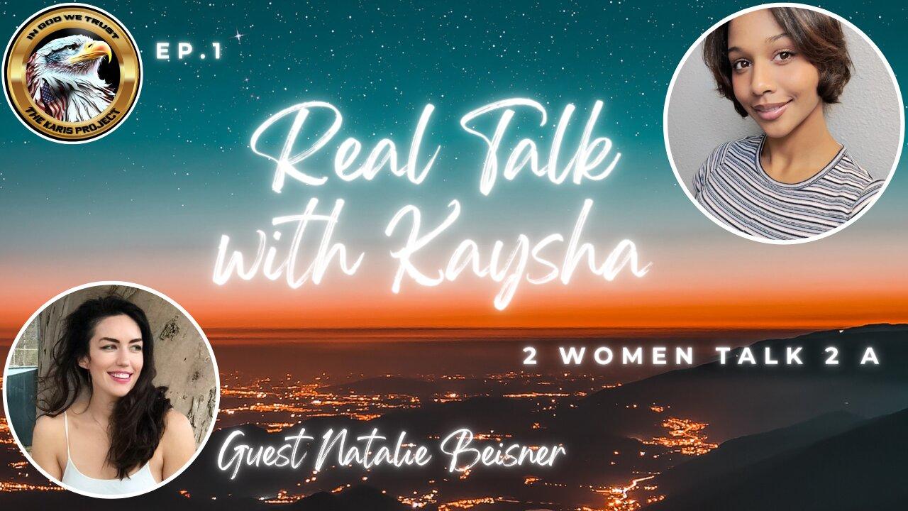 Ep. 1 – Real Talk with Kaysha