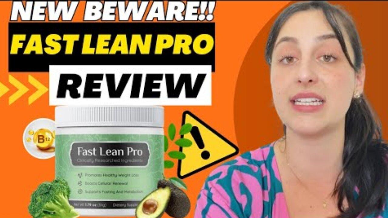 FAST LEAN PRO - (( NEW BEWARE!! )) - Fast Lean Pro Reviews - Fast Lean Pro Weight Loss Supplement