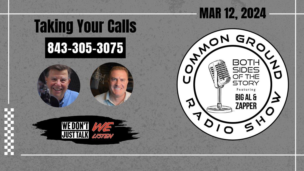 The Common Ground Radio Show LIVE 12 MAR 2024