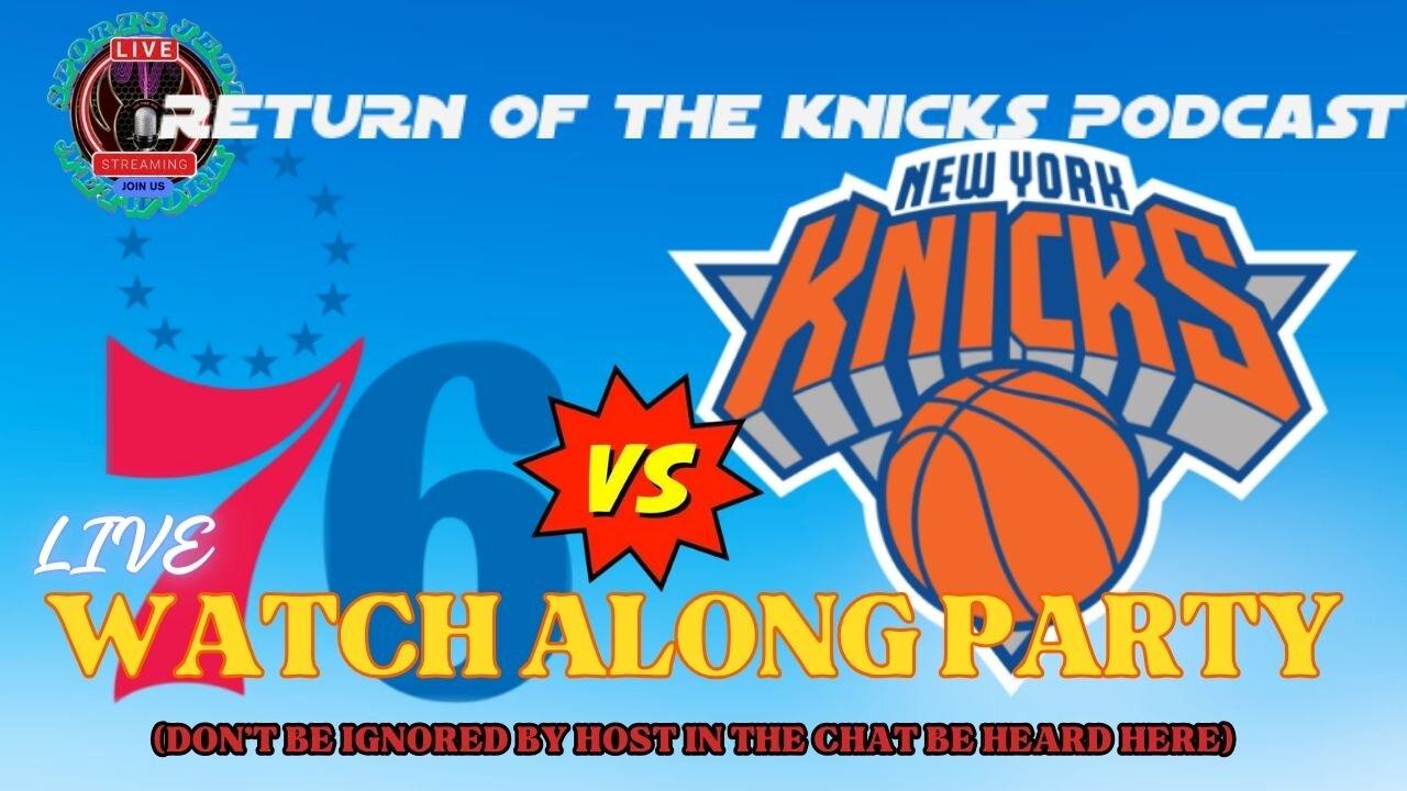 🏀New York Knicks Vs Philadelphia 76ers LIVE Watch Along Party NBA ACTION: Predict your Winner!