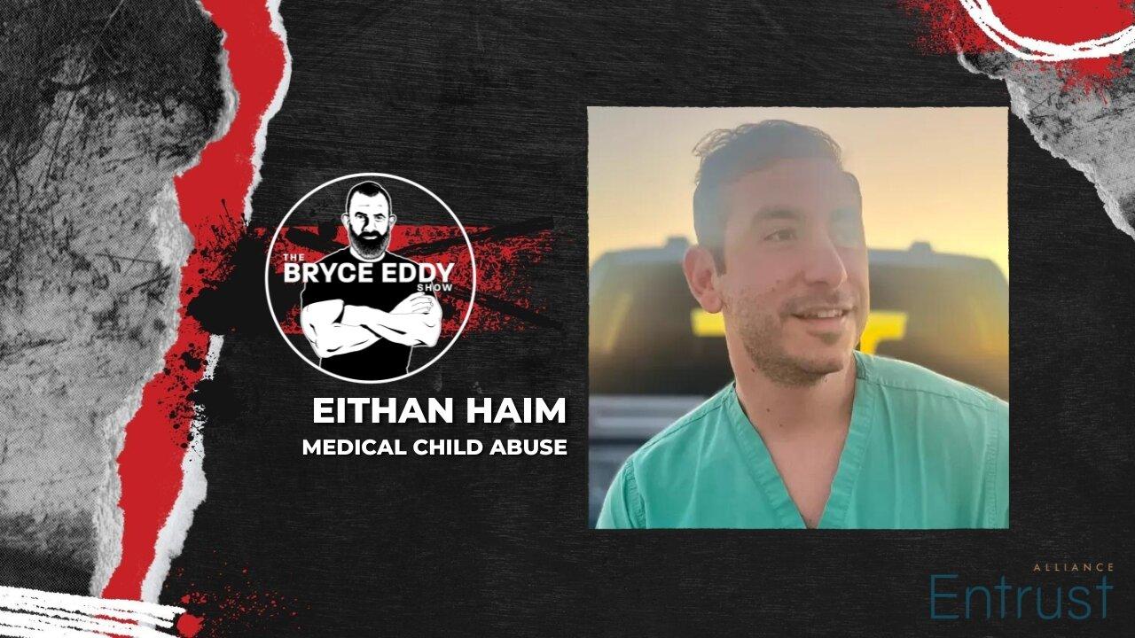 Eithan Haim | Medical Child Abuse
