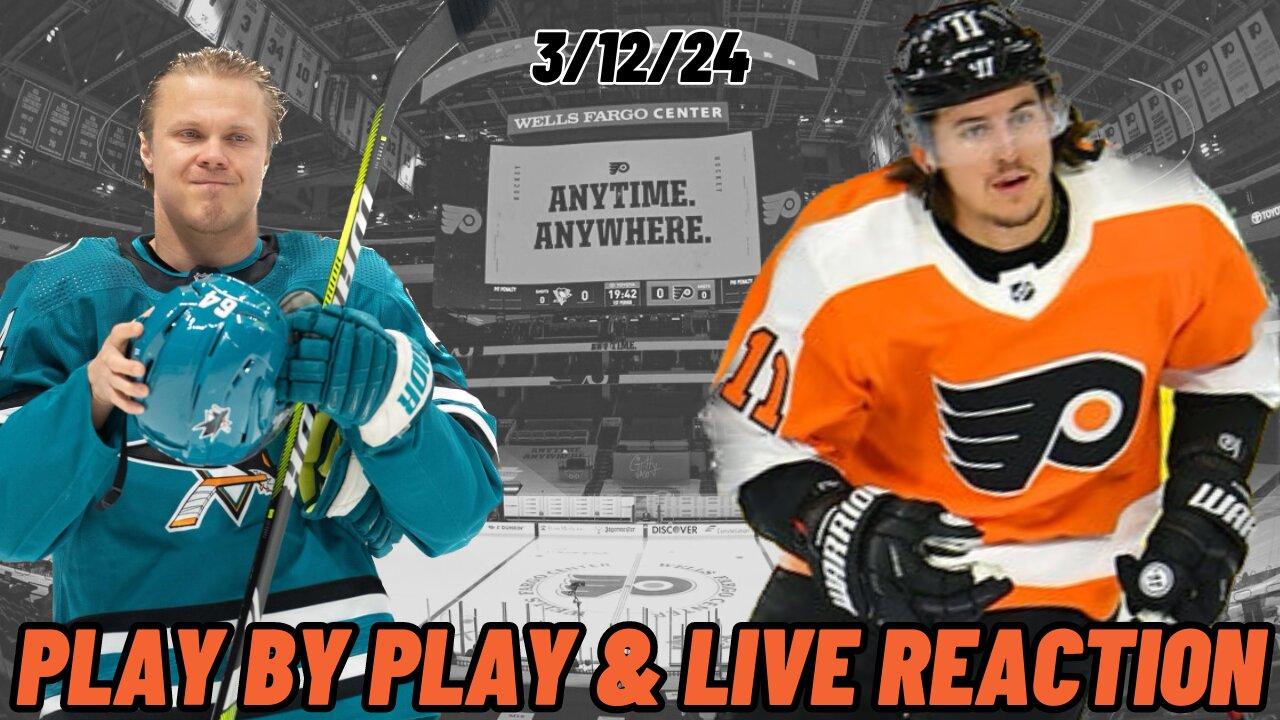 San Jose Sharks vs Philadelphia Flyers Live Reaction | Play by Play | Watch Party | Sharks vs Flyers