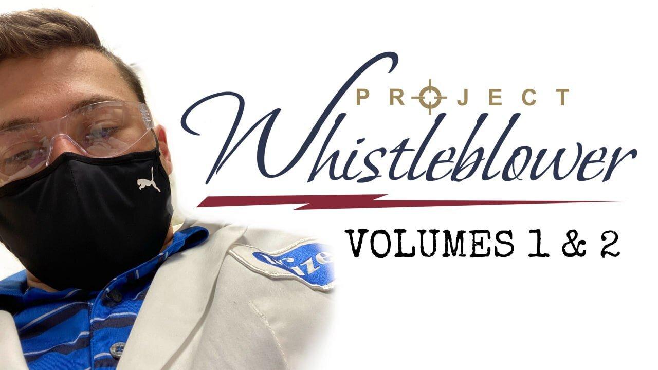 Project Whistleblower- Volumes 1 and 2