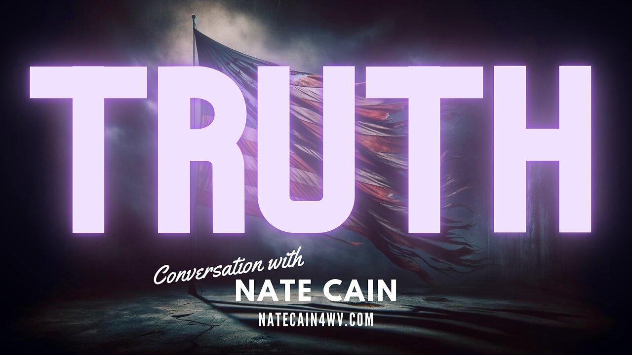 TRUTH - A CONVERSATION WITH NATE CAIN - EP.266