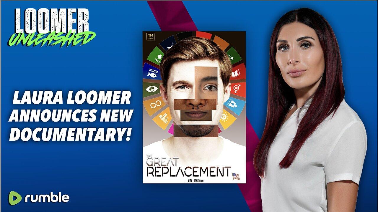 EP33: THE GREAT REPLACEMENT: Loomer Announces New Documentary Exposing Illegal Alien Invasion of America + Special Counsel Rober