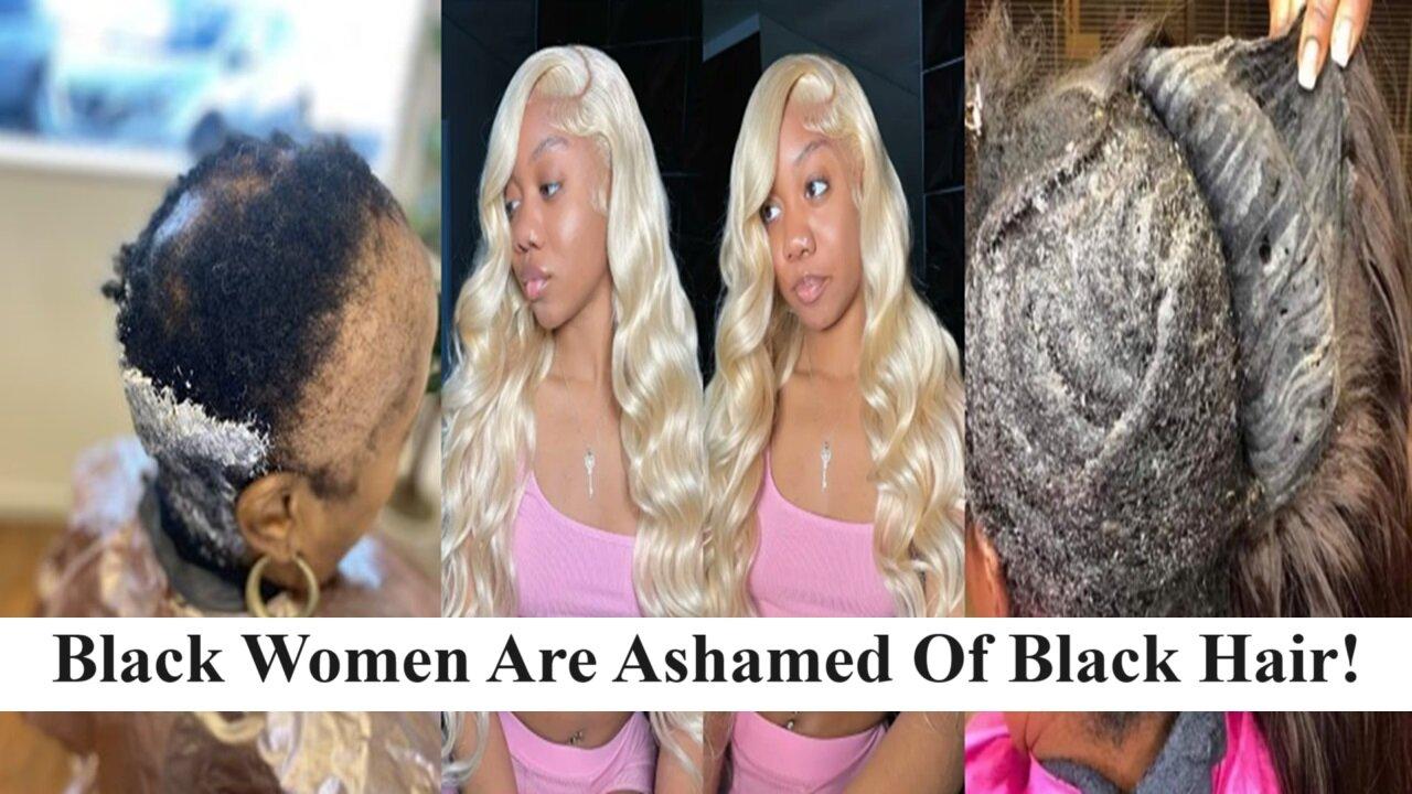 If Black Women Arent Ashamed of Their Natural Hair Then Why Cover It So Much?