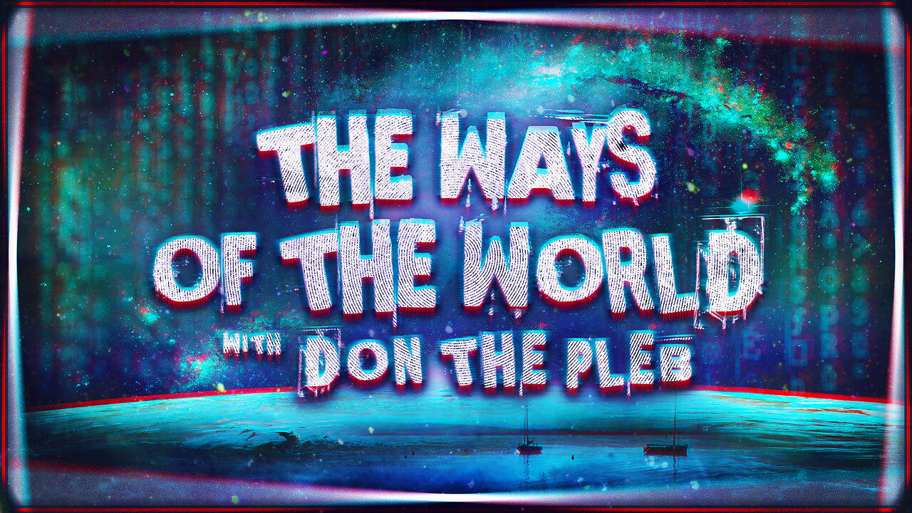The Ways of the World w/ Don Pt. 3 - Modern Day Slaves