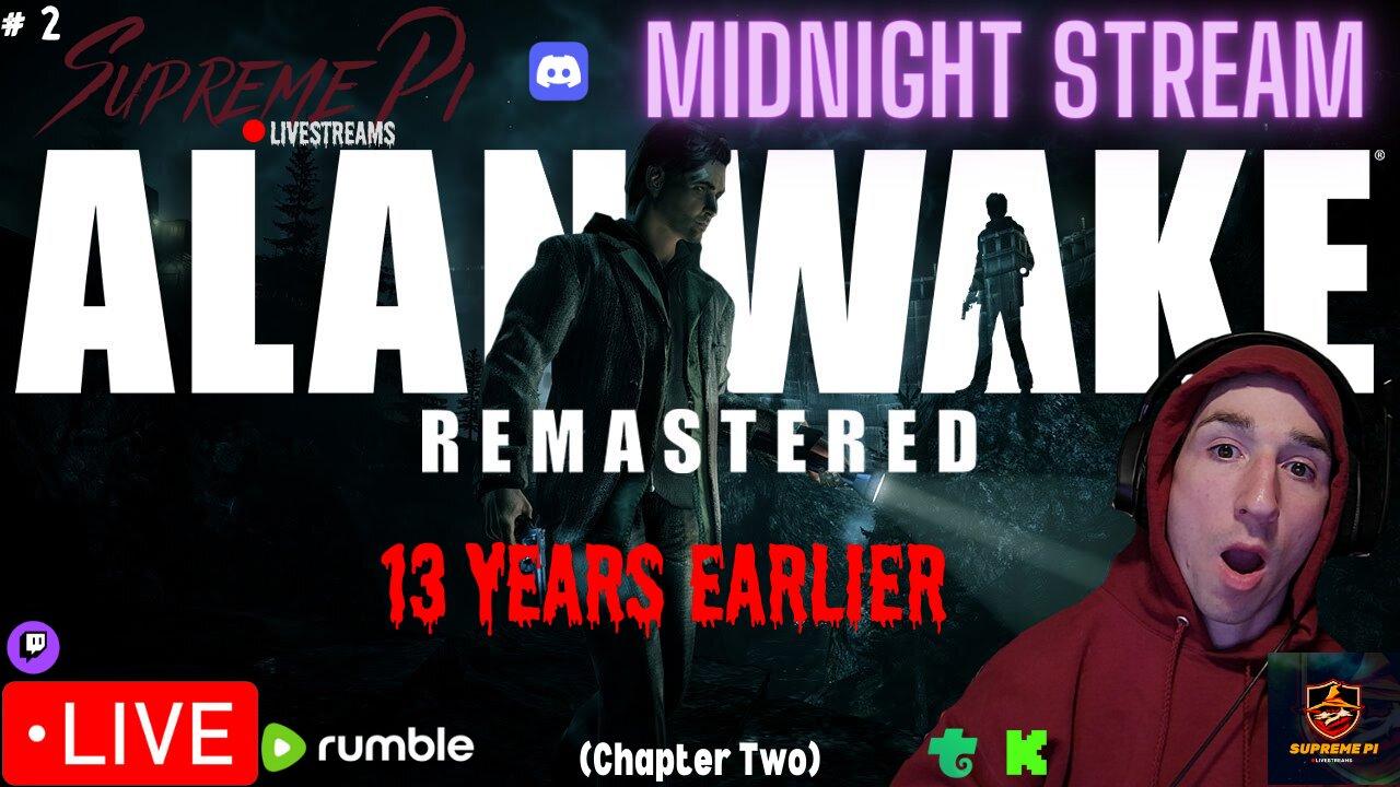 🔴LIVE-Midnight Horror-Alan Wake Remastered (#2)