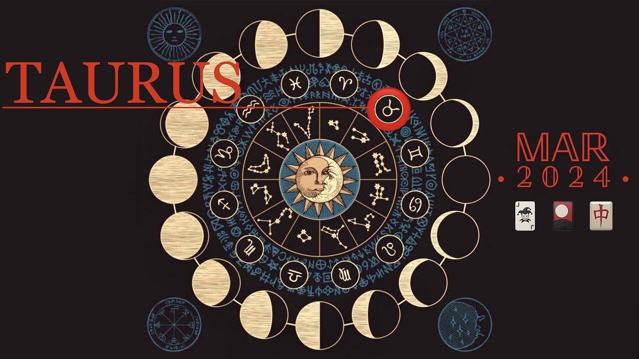TAURUS ♉️ March 2024