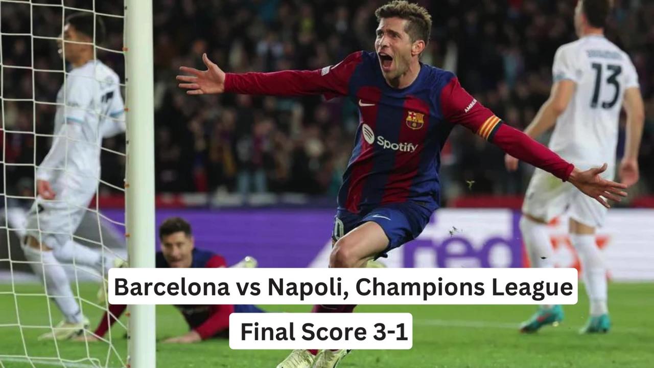 Barcelona vs Napoli, Champions League: Final Score 3-1