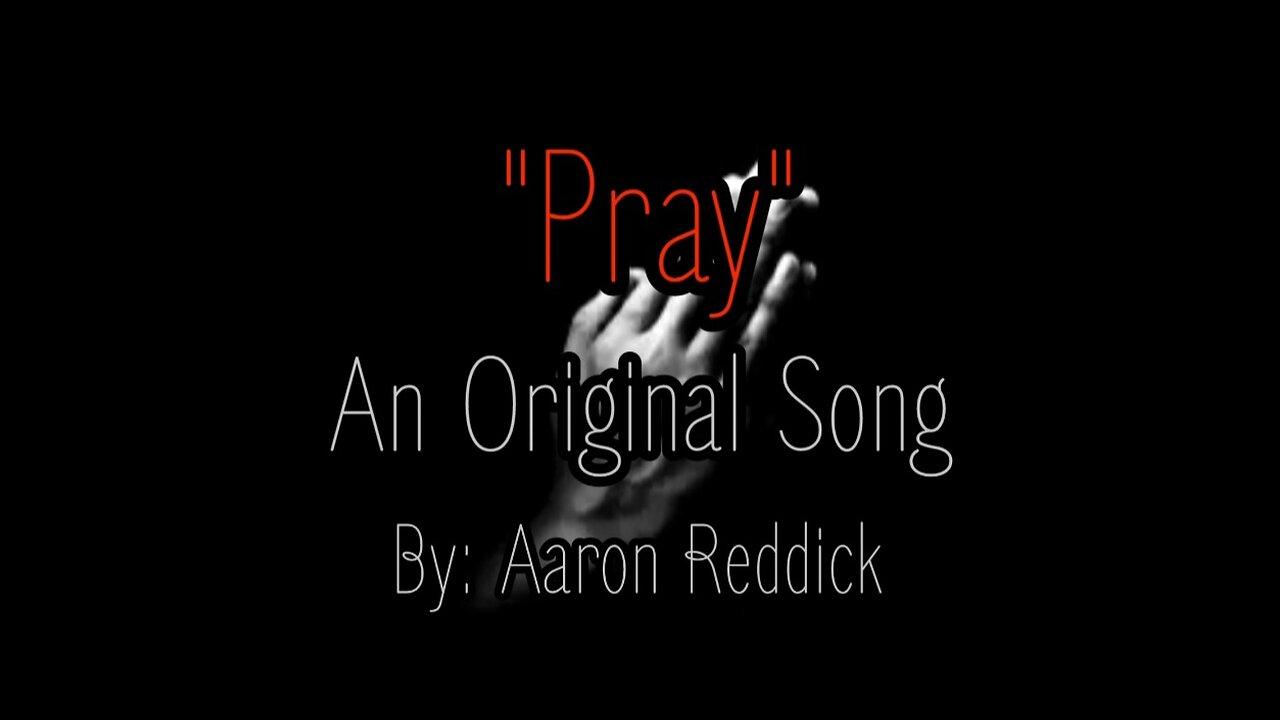 "Pray" Original Song (Acoustic)