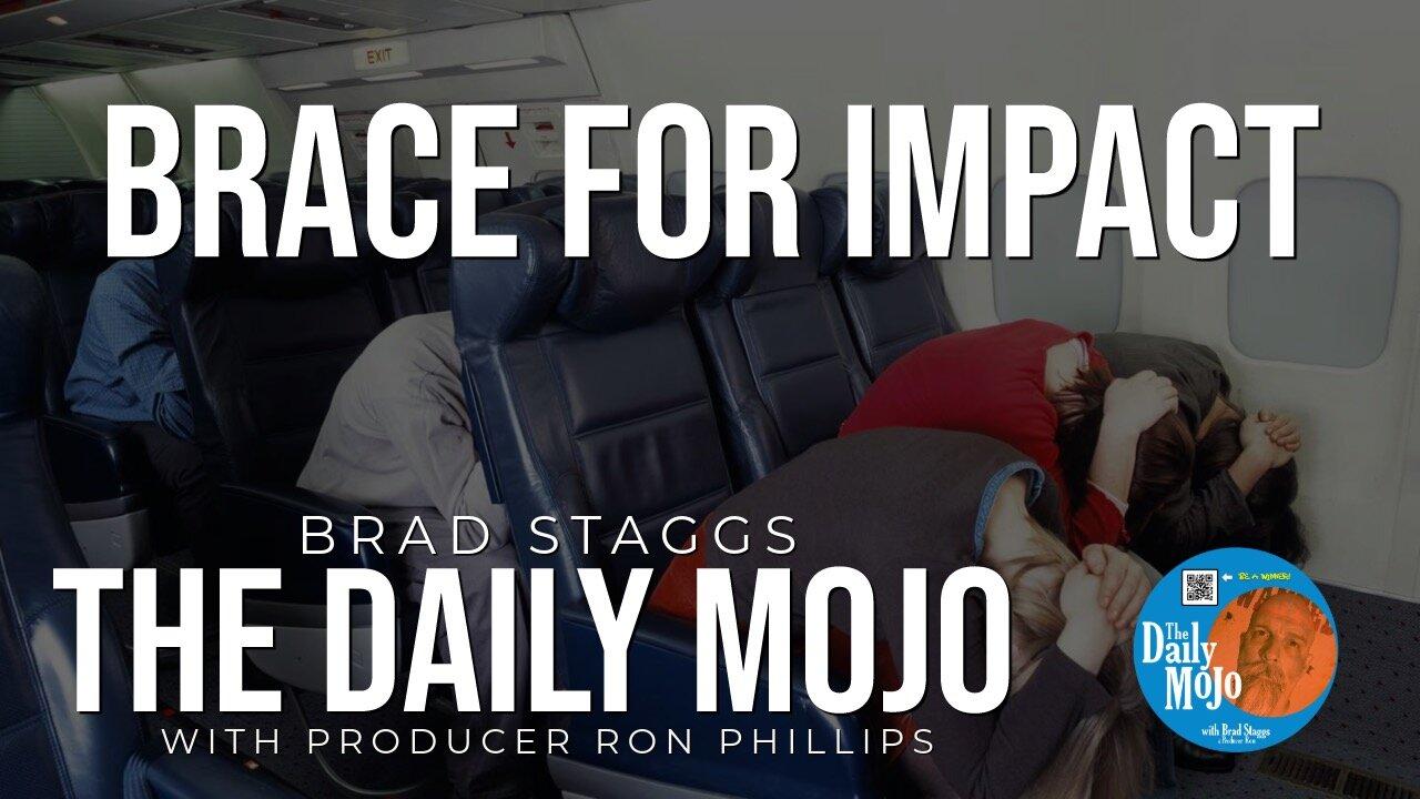LIVE: Brace For Impact - The Daily Mojo