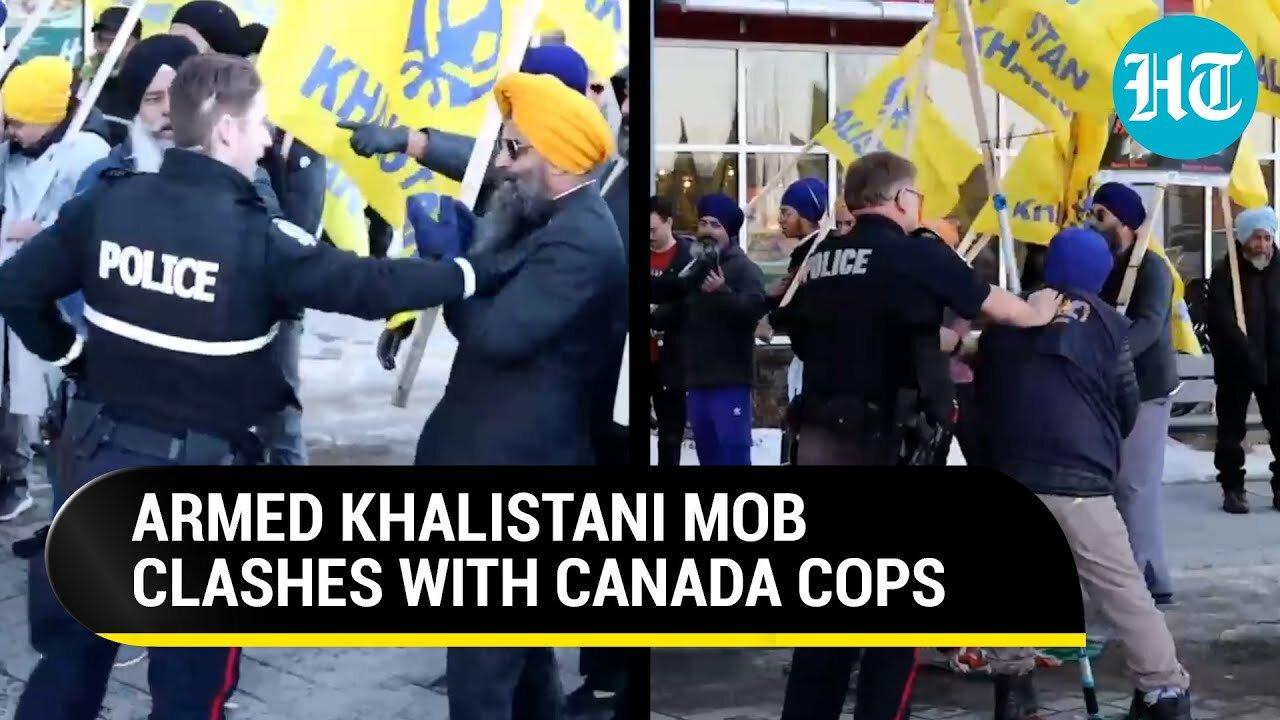Canada: Trudeau's Cops Clash With Armed Pro-Khalistan Mob; Bid To Storm Indian Diplomat's Car Foiled