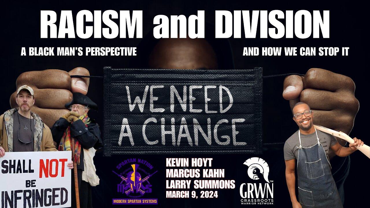 Racism & Division: A black man's perspective with Kevin Hoyt, Larry Summons Jr and Marcus Kahn