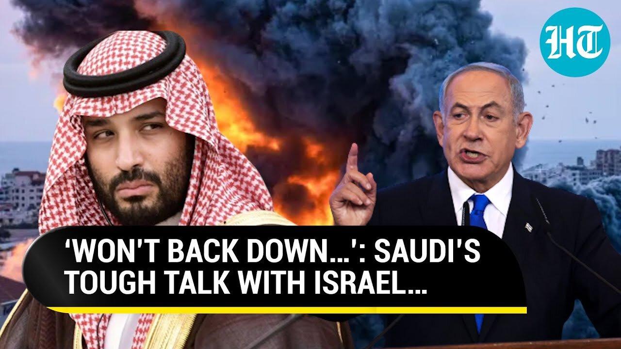 Saudi Arabia’s Ultimatum To Israel On Normalizing Ties Amid Gaza War; ‘The Only Way Is…’ | Watch