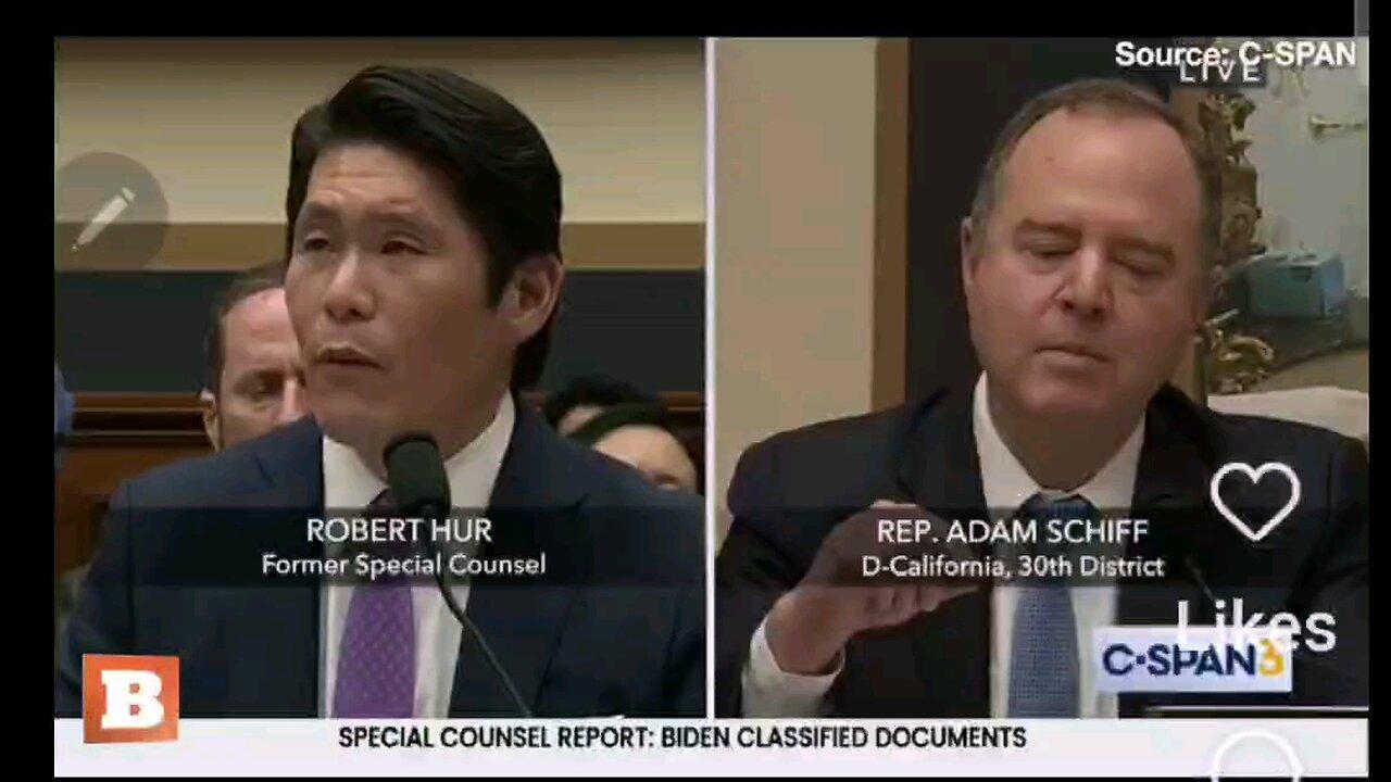 Adam "shifty" Schiff (D-CA) attacked Special Counsel Robert Hur